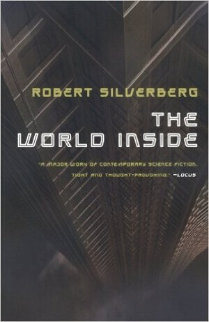 The World Inside by Robert Silverberg