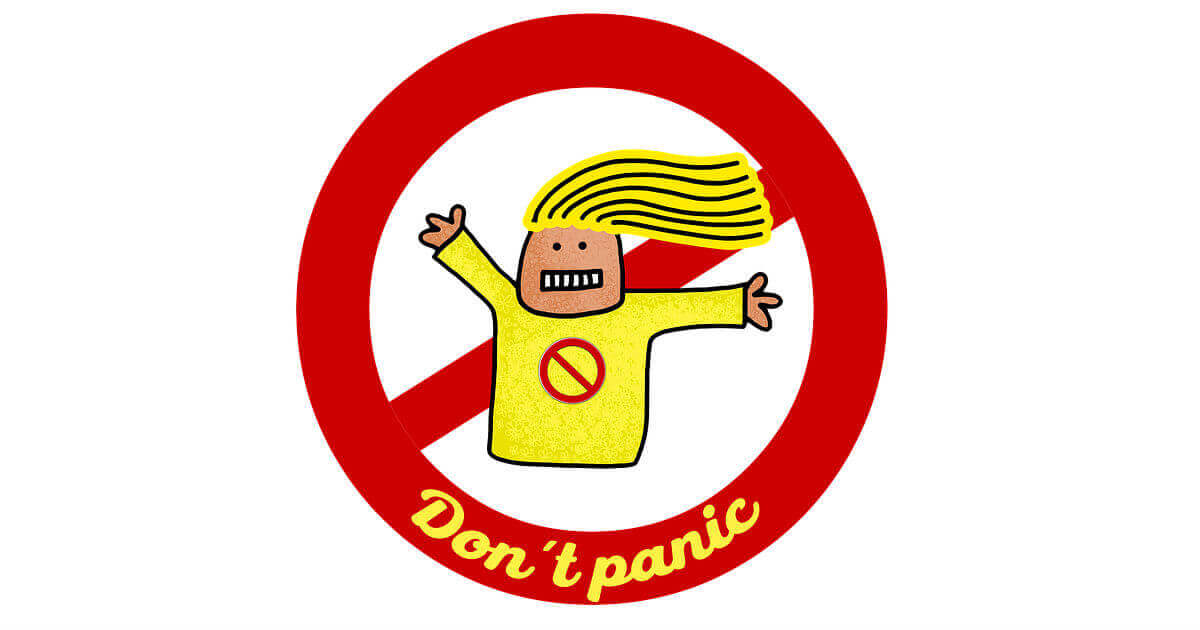An illustration of a person with a yellow top and with yellow hair and the text "Don't panic."