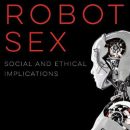 The book cover of Robot Sex shows a white and silver robot looking away in front of a black background.