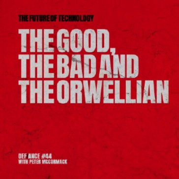 The Good, The Bad and The Orwellian Large Banner