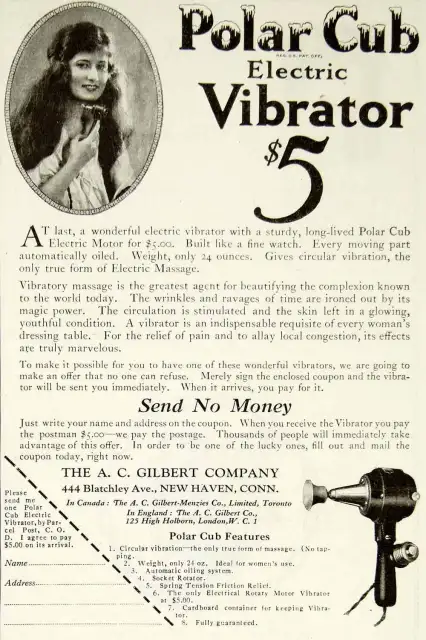 An advertisement for the Polar Club Electric Vibrator. Costed $5. Especially great quote: "Vibratory massage is the greatest agent for beautifying the complexion known to the world today. The wrinkles and ravages of time are ironed out by its magic power... A vibrator is an indispensable requisite of every women's dressing table. For the relief of pain and to allay local congestion, its effects are truly marvelous."